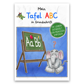 Mein Tafel-ABC in Grundschrift von Momm,  Helga