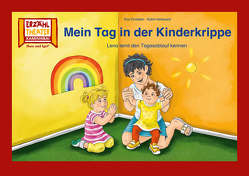 Mein Tag in der Kinderkrippe / Kamishibai Bildkarten von Christian,  Eva