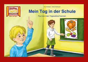 Mein Tag in der Schule / Kamishibai Bildkarten von Christian,  Eva