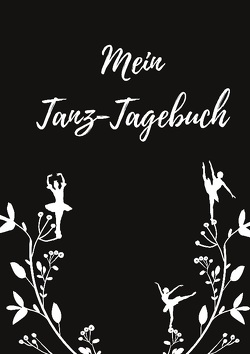 Mein Tanz-Tagebuch (Black-Edition) von Bröder,  Maria Anna