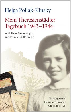 Mein Theresienstädter Tagebuch 1943-1944 von Brenner,  Hannelore, Pollak-Kinsky,  Helga