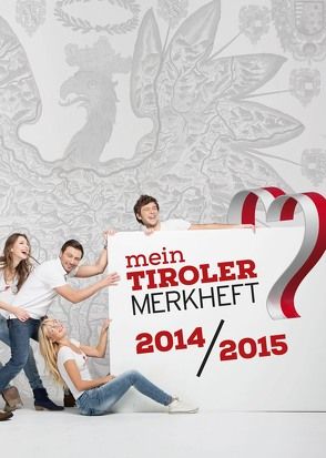 Mein Tiroler Merkheft von Süd-Tiroler Freiheit - Bündnis für Tirol