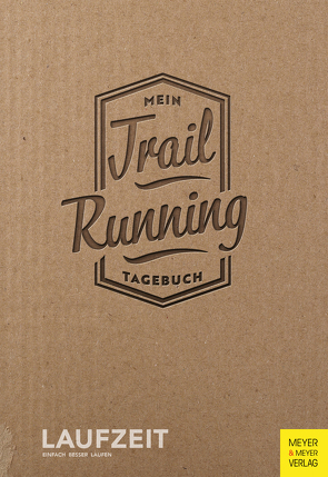 Mein Trailrunning-Tagebuch von Laufzeit