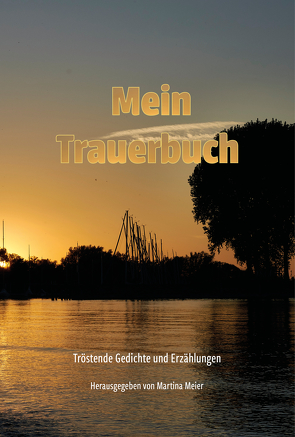 Mein Trauerbuch von Meier,  Martina