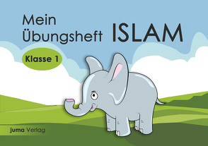 Mein Übungsheft Islam Klasse 1