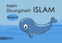 Mein Übungsheft Islam Klasse 3