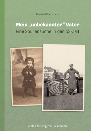 Mein unbekannter Vater von Oldermann,  Renate