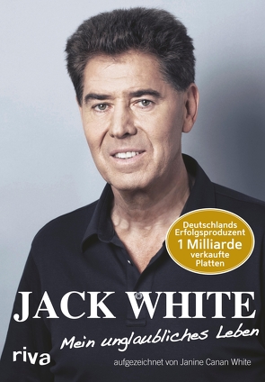 Mein unglaubliches Leben von White,  Jack