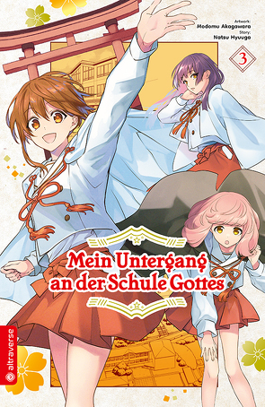 Mein Untergang an der Schule Gottes 03 von Akagawara,  Modomu, Hyuuga,  Natsu