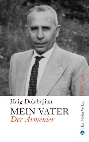 Mein Vater, der Armenier von Dolabdjian,  Haig