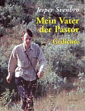 Mein Vater der Pastor von Dettwiler,  Lukas, Mauz,  Andreas, Svenbro,  Jesper