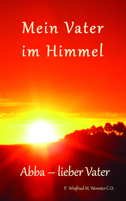 Mein Vater im Himmel von Wermter,  Winfried M.