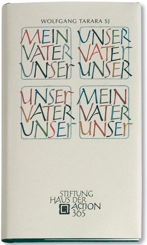 Mein Vaterunser – Unser Vaterunser von Tarara,  Wolfgang