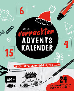 Mein verrückter Adventskalender – Das Mitmachbuch: zeichnen, schneiden, kleben