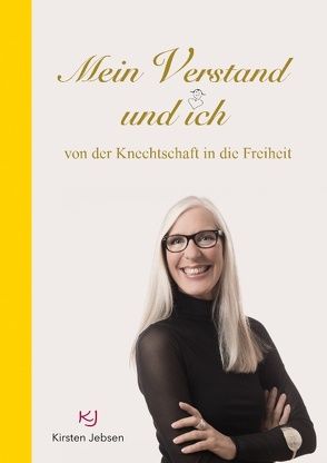 Mein Verstand und ich von Jebsen,  Kirsten