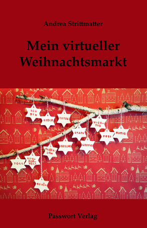 Mein virtueller Weihnachtsmarkt von Strittmatter,  Andrea