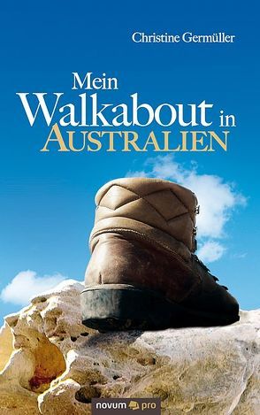 Mein Walkabout in Australien von Germüller,  Christine