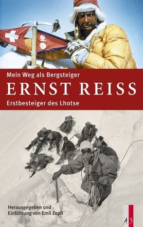 Mein Weg als Bergsteiger von Reiss,  Ernst, Zopfi,  Emil