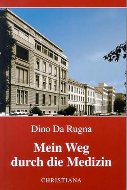 Mein Weg durch die Medizin von DaRugna,  Dino