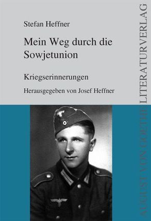 Mein Weg durch die Sowjetunion von Heffner,  Josef, Heffner,  Stefan