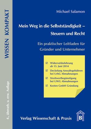 Mein Weg in die Selbstständigkeit – Steuern und Recht. von Salamon,  Michael