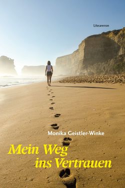 Mein Weg ins Vertrauen von Geistler-Winke,  Monika