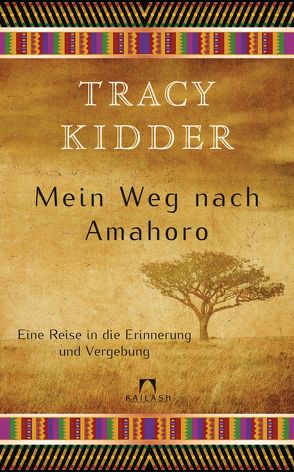 Mein Weg nach Amahoro von Bayer,  Michael, Kidder,  Tracy