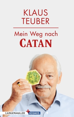 Mein Weg nach Catan von Teuber,  Klaus