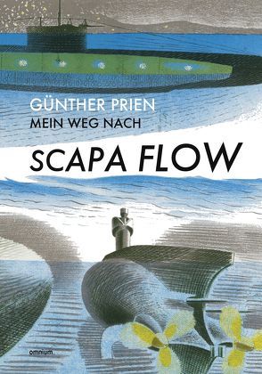 Mein Weg nach Scapa Flow von Prien,  Günther