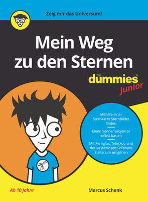 Mein Weg zu den Sternen für Dummies Junior von Schenk,  Marcus