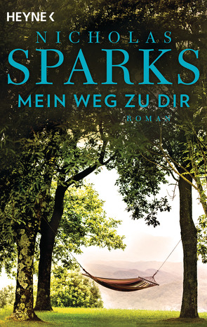 Mein Weg zu dir von Sparks,  Nicholas, Zöfel,  Adelheid