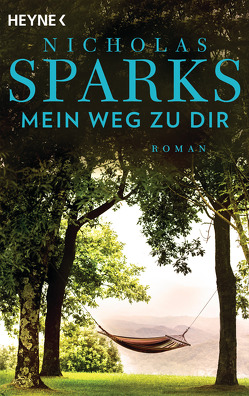 Mein Weg zu dir von Sparks,  Nicholas, Zöfel,  Adelheid