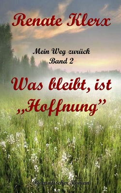 Mein Weg zurück Band 2 von Klerx,  Renate