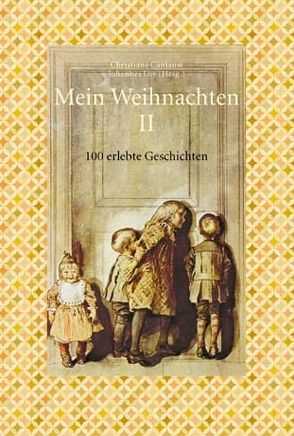 Mein Weihnachten II von Cantauw,  Christiane, Loy,  Johannes