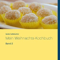 Mein Weihnachts-Kochbuch von Gottsbacher,  Gerda