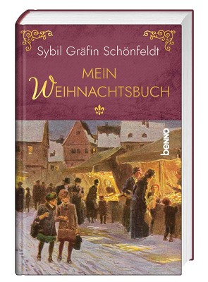 Mein Weihnachtsbuch von Gräfin Schönfeld,  Sybil