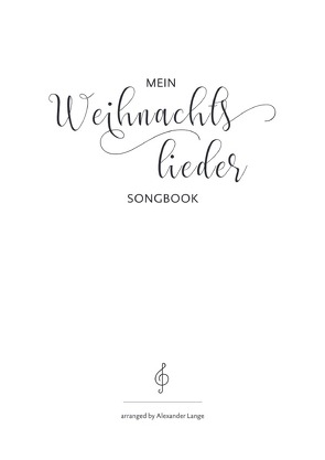 Mein Weihnachtslieder Songbook von Lange,  Alexander