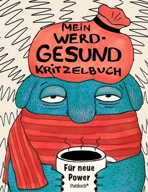 Mein Werd-gesund-Kritzelbuch von Dudenko,  Julia