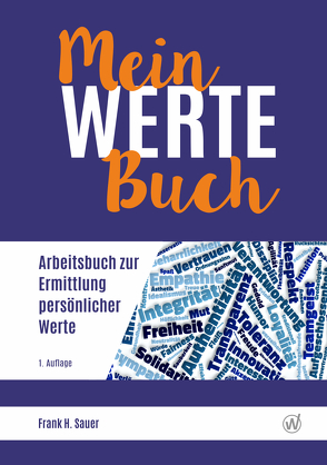 Mein Werte Buch von Sauer,  Frank H.