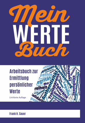 Mein Werte Buch von Sauer,  Frank H.