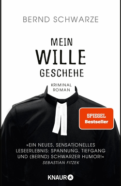 Mein Wille geschehe von Schwarze,  Pastor Bernd