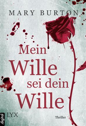 Mein Wille sei dein Wille von Burton,  Mary, Dorn-Ruhl,  Kristiana