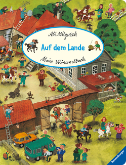 Mein Wimmelbuch: Auf dem Lande von Mitgutsch,  Ali