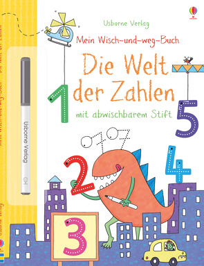 Mein Wisch-und-weg-Buch: Die Welt der Zahlen von Greenwell,  Jessica, Scott,  Kimberley