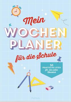 Mein Wochenplaner für die Schule von Pattloch Verlag