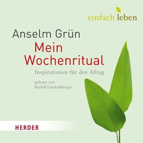 Mein Wochenritual von Grün,  Anselm, Stoll,  Barbara