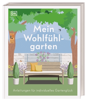 Mein Wohlfühlgarten von Allaway,  Zia, Ferstl,  Reinhard, Gatti,  Annie, Griffiths,  Alistair, Keightley,  Matt