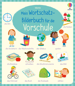 Mein Wortschatz-Bilderbuch für die Vorschule von Bathie,  Holly, Cabrol,  Marta