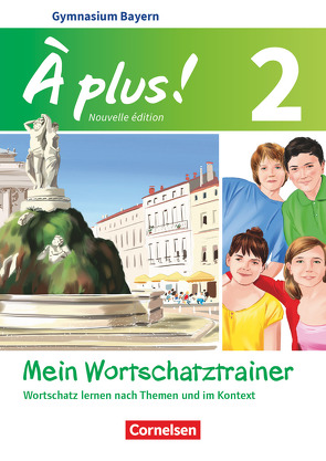 À plus ! – Nouvelle édition – Bayern – Band 2 von Herzog,  Walpurga