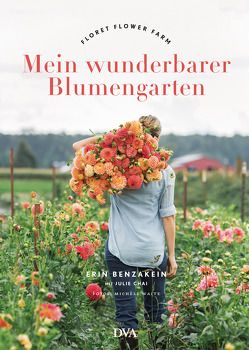 Mein wunderbarer Blumengarten von Benzakein,  Erin, Heimberger-Preisler,  Karin